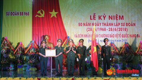 Sư đoàn 968: Kỷ niệm 50 năm ngày truyền thống và đón nhận Huân chương Bảo vệ Tổ quốc hạng Ba.