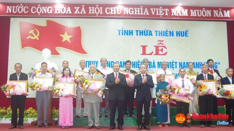 Tỉnh Thừa Thiên Huế: Truy tặng danh hiệu “Bà mẹ Việt Nam anh hùng” và trao tặng Huân chương Độc lập
