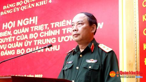 Đảng ủy Quân khu 4 quán triệt, triển khai thực hiện các Nghị quyết của Bộ Chính trị; Quân ủy Trung ương.
