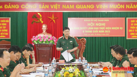 Đảng ủy Bộ Tham mưu Quân khu lãnh đạo hoàn thành tốt nhiệm vụ 6 tháng đầu năm 2023