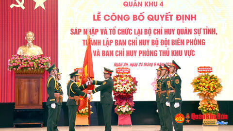 Quân khu 4: Công bố Quyết định sáp nhập và tổ chức lực lượng