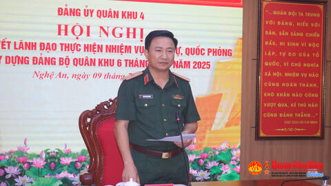 Đảng ủy Quân khu 4 lãnh đạo hoàn thành tốt nhiệm vụ 6 tháng đầu năm 2025