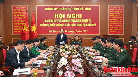 Đảng ủy Quân sự tỉnh Hà Tĩnh: Ra Nghị quyết lãnh đạo thực hiện nhiệm vụ năm 2026.