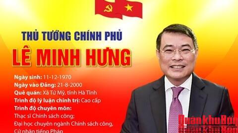 Tiểu sử tóm tắt của Thủ tướng Chính phủ Lê Minh Hưng