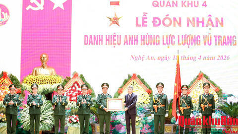 Quân khu 4: Tổ chức Lễ đón nhận danh hiệu Anh hùng lực lượng vũ trang Nhân dân