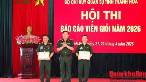 Bộ CHQS tỉnh Thanh Hóa bế mạc Hội thi Báo cáo viên giỏi năm 2026
