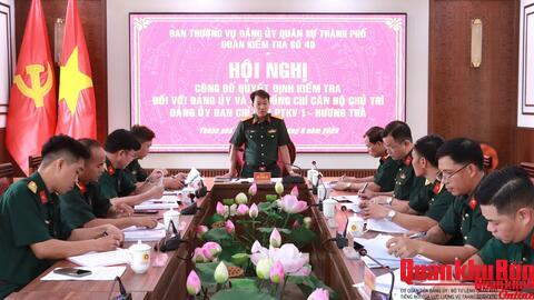 Ban Thường vụ Đảng ủy Quân sự thành phố Huế công bố quyết định kiểm tra Đảng ủy Ban Chỉ huy Phòng thủ khu vực 1 – Hương Trà