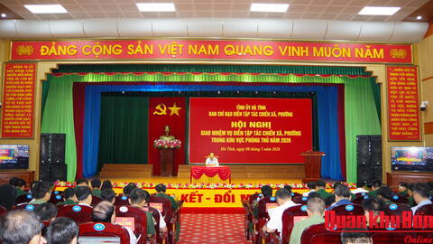 Tỉnh ủy Hà Tĩnh: Giao nhiệm vụ diễn tập tác chiến xã, phường năm 2026
