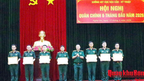 Đảng ủy Xưởng 467 (Cục Hậu cần - Kỹ thuật Quân khu 4) lãnh đạo thực hiện tốt nhiệm vụ 6 tháng đầu năm 2026