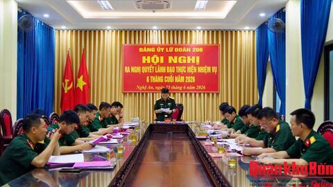 Đảng ủy Lữ đoàn Tăng – Thiết giáp 206 lãnh đạo thực hiện hoàn thành tốt nhiệm vụ 6 tháng đầu năm 2026
