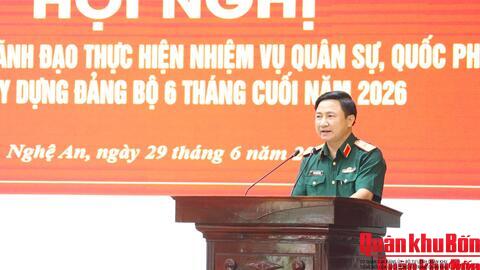 Thiếu tướng Đoàn Xuân Bường, Chính ủy Quân khu 4 dự Hội nghị Đảng ủy Quân sự tỉnh Nghệ An 6 tháng cuối năm 2026