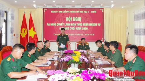Đảng uỷ Ban Chỉ huy phòng thủ khu vực 2 – A Lưới ra nghị quyết lãnh đạo thực hiện nhiệm vụ 6 tháng cuối năm 2026
