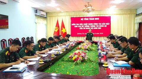 Bộ Tổng Tham mưu kiểm tra công tác bảo mật hệ thống thông tin quân sự tại Sư đoàn 968
