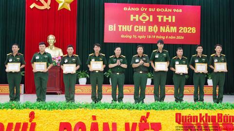 Sư đoàn 968 (Quân khu 4): Hoàn thành Hội thi Bí thư chi bộ giỏi năm 2026