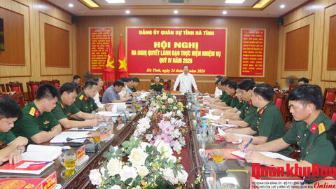 Đảng uỷ Quân sự tỉnh Hà Tĩnh: Ra Nghị quyết lãnh đạo thực hiện nhiệm vụ Quý IV năm 2026