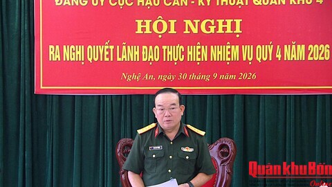 Đảng ủy Cục Hậu cần - Kỹ thuật Quân khu 4 ra Nghị quyết lãnh đạo thực hiện nhiệm vụ quý IV