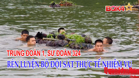 Phóng sự Truyền hình: Rèn luyện bộ đội sát thực tế nhiệm vụ.