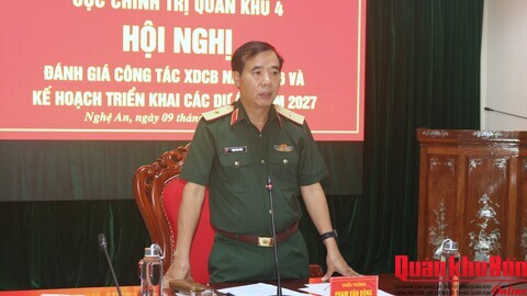 Cục Chính trị Quân khu 4 đánh giá công tác xây dựng cơ bản năm 2026 và kế hoạch triển khai các dự án năm 2027