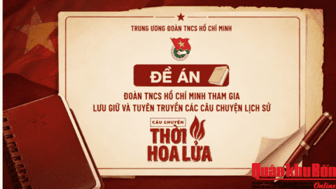 Tuổi trẻ Quân đội sưu tầm hơn 28.800 câu chuyện, hiện vật lịch sử sau một năm thực hiện Đề án "Những câu chuyện thời hoa lửa"