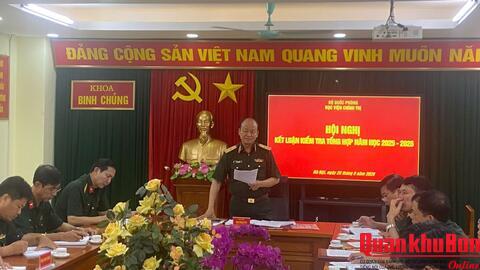 Đánh giá toàn diện kết quả thực hiện nhiệm vụ của Khoa Binh chủng