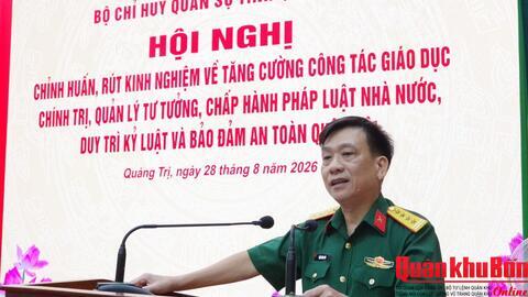 Quảng Trị: Chỉnh huấn về giáo dục chính trị, quản lý tư tưởng, kỷ luật và an toàn