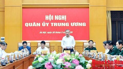 Tổng Bí thư Tô Lâm chủ trì Hội nghị Quân ủy Trung ương