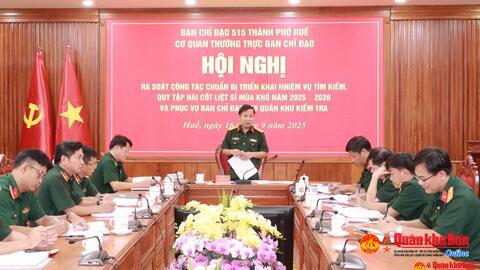 Bộ Chỉ huy Quân sự thành phố Huế: Chuẩn bị tốt tìm kiếm, quy tập hài cốt liệt sĩ mùa khô 2025 – 2026