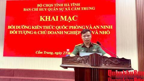 Xã Cẩm Trung (Hà Tĩnh) khai mạc lớp bồi dưỡng kiến thức quốc phòng và an ninh đối tượng 4