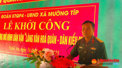 Đoàn Kinh tế - Quốc phòng 4 triển khai thực hiện xây dựng mô hình điểm “Làng văn hóa quân - dân kiểu mẫu”