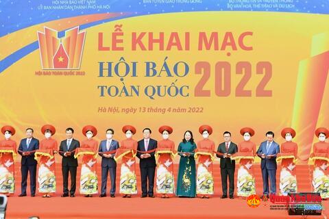Khai mạc Hội Báo toàn quốc 2022 với chủ đề: Báo chí Việt Nam đoàn kết, chuyên nghiệp, hiện đại và nhân văn