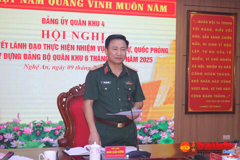 Đảng ủy Quân khu 4 lãnh đạo hoàn thành tốt nhiệm vụ 6 tháng đầu năm 2025