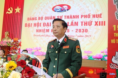 Trung tướng Hà Thọ Bình dự, chỉ đạo Đại hội đại biểu Đảng bộ Quân sự Thành phố Huế nhiệm kỳ 2025 – 2030