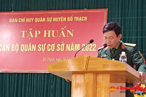 Ban Chỉ huy Quân sự huyện Bố Trạch tập huấn cán bộ cơ sở năm 2022