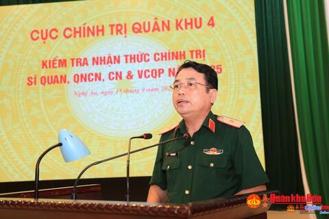 Cục Chính trị Quân khu 4: Kiểm tra nhận thức chính trị cán bộ, quân nhân chuyên nghiệp trung cấp, sơ cấp năm 2025