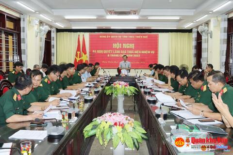 Đảng ủy Quân sự tỉnh Thừa Thiên Huế: Ra Nghị quyết lãnh đạo nhiệm vụ 6 tháng cuối năm 2022