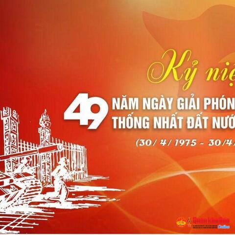 Kỷ niệm 49 năm Ngày giải phóng Miền Nam, thống nhất đất nước (30/4/1975-30/4/2024)