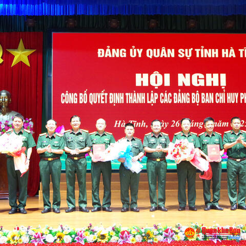 Đảng ủy Quân sự Hà Tĩnh: Công bố Quyết định thành lập 03 Đảng bộ Ban Chỉ huy Phòng thủ khu vực