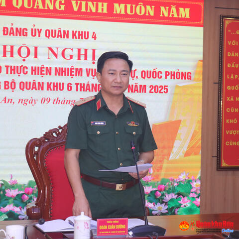 Đảng ủy Quân khu 4 lãnh đạo hoàn thành tốt nhiệm vụ 6 tháng đầu năm 2025