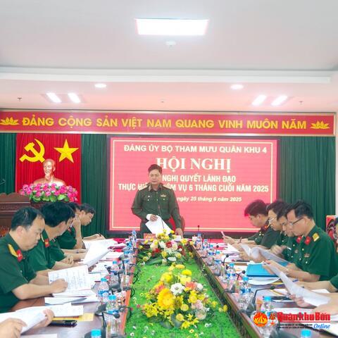Đảng ủy Bộ Tham mưu Quân khu 4: Ra Nghị quyết lãnh đạo thực hiện nhiệm vụ 6 tháng cuối năm 2025