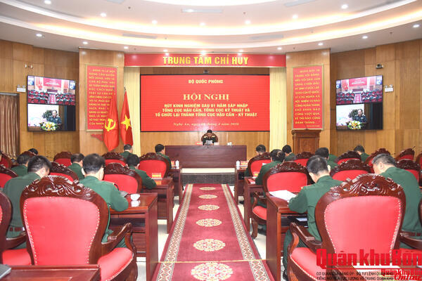 Rút kinh nghiệm sau một năm tổ chức lại Tổng cục Hậu cần - Kỹ thuật