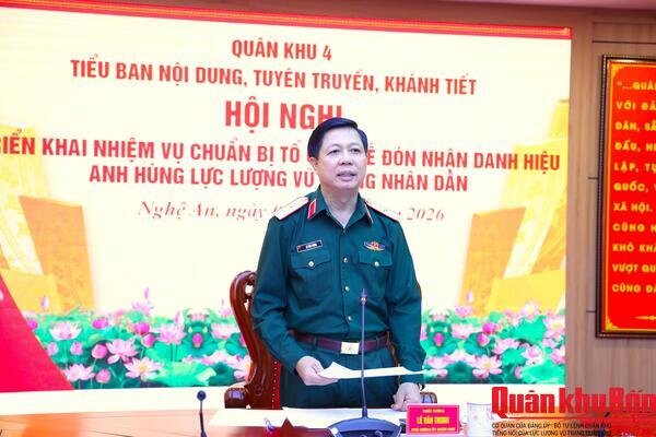 Quân khu 4: Đẩy mạnh tuyên truyền Lễ đón nhận danh hiệu Anh hùng lực lượng vũ trang Nhân dân