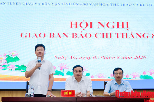 Tỉnh Nghệ An: Hội nghị giao ban báo chí tháng 8 năm 2026