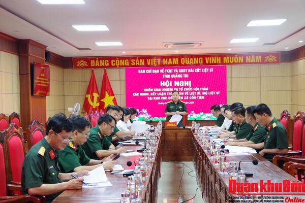 Quảng Trị: Triển khai nhiệm vụ tổ chức hội thảo xác minh thông tin liệt sĩ tại Cồn Tiên