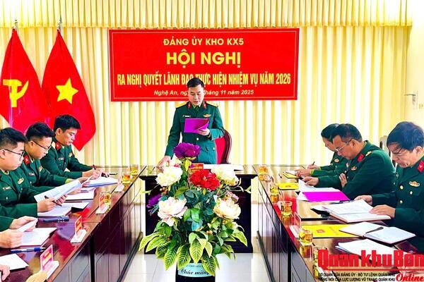 Đảng ủy Kho KX5 ra nghị quyết lãnh đạo nhiệm vụ năm 2026