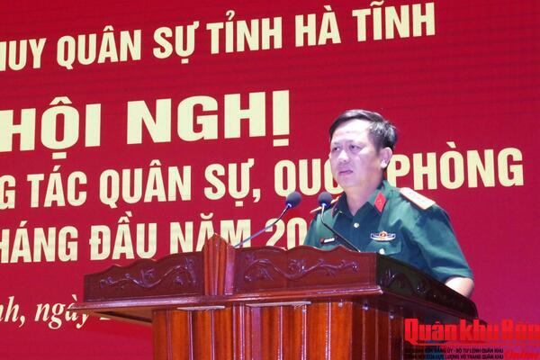 Bộ Chỉ huy Quân sự tỉnh Hà Tĩnh triển khai nhiệm vụ 6 tháng cuối năm 2026
