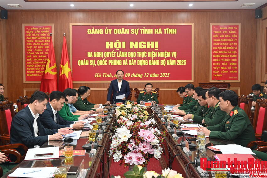Đảng ủy Quân sự tỉnh Hà Tĩnh: Ra Nghị quyết lãnh đạo thực hiện nhiệm vụ năm 2026.