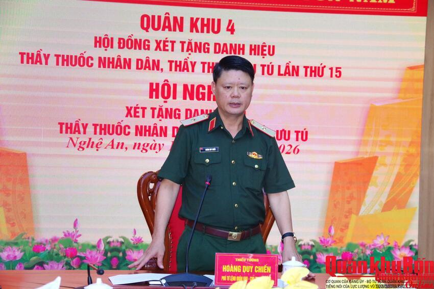 Quân khu 4 xét tặng Danh hiệu “Thầy thuốc Nhân dân”, “Thầy thuốc Ưu tú” năm 2026.