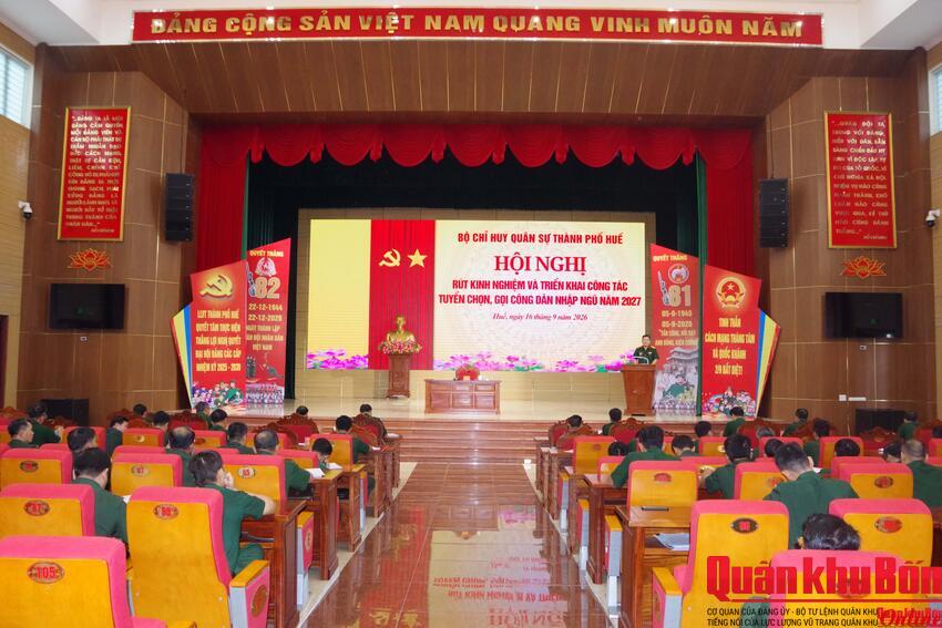 Bộ Chỉ huy Quân sự thành phố Huế tổ chức hội nghị triển khai công tác tuyển chọn, gọi công dân nhập ngũ năm 2027