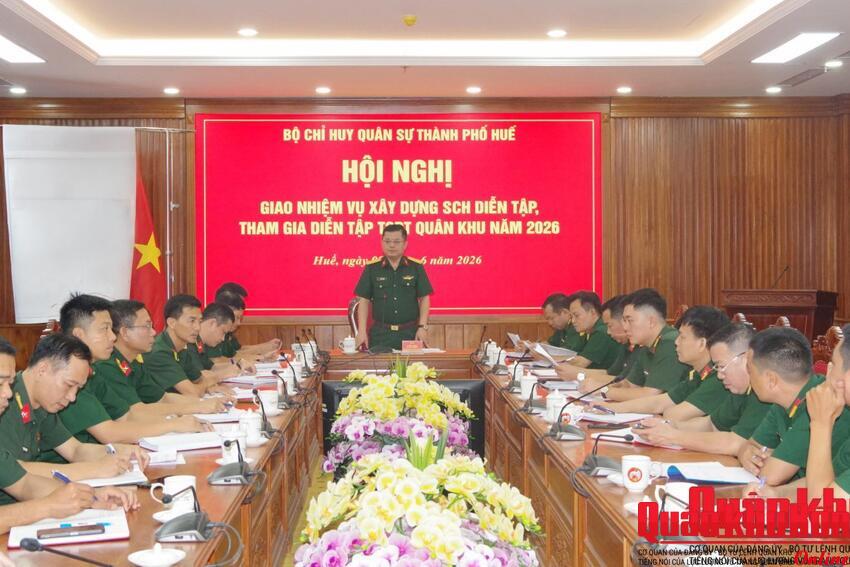 Bộ CHQS thành phố Huế sẵn sàng tham gia diễn tập tác chiến phòng thủ Quân khu năm 2026