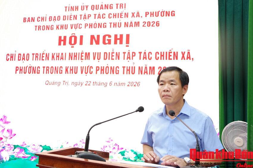 Quảng Trị triển khai nhiệm vụ diễn tập tác chiến xã, phường